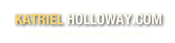 KATRIEL HOLLOWAY.COM
Training & Development Consultant